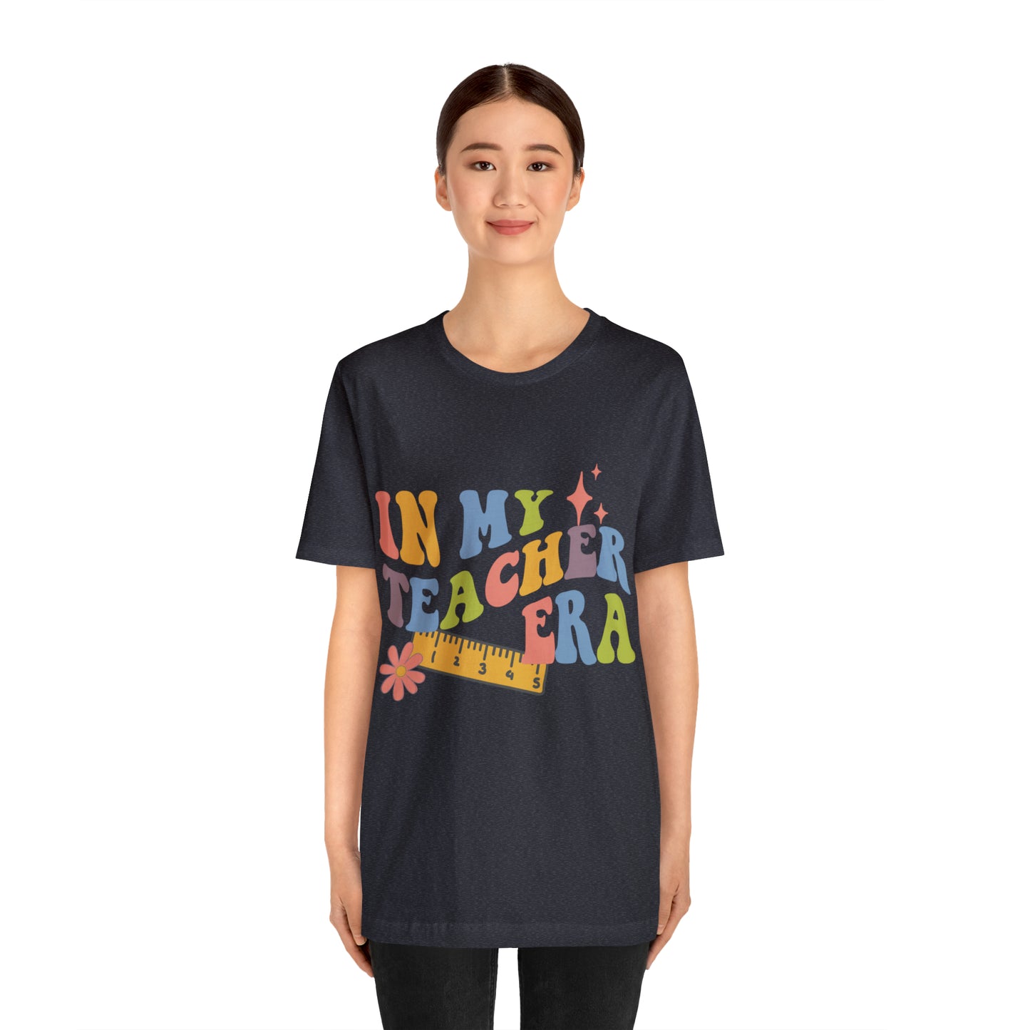 In My TEACHER Era Shirt ~ Unisex Jersey Short Sleeve Tee