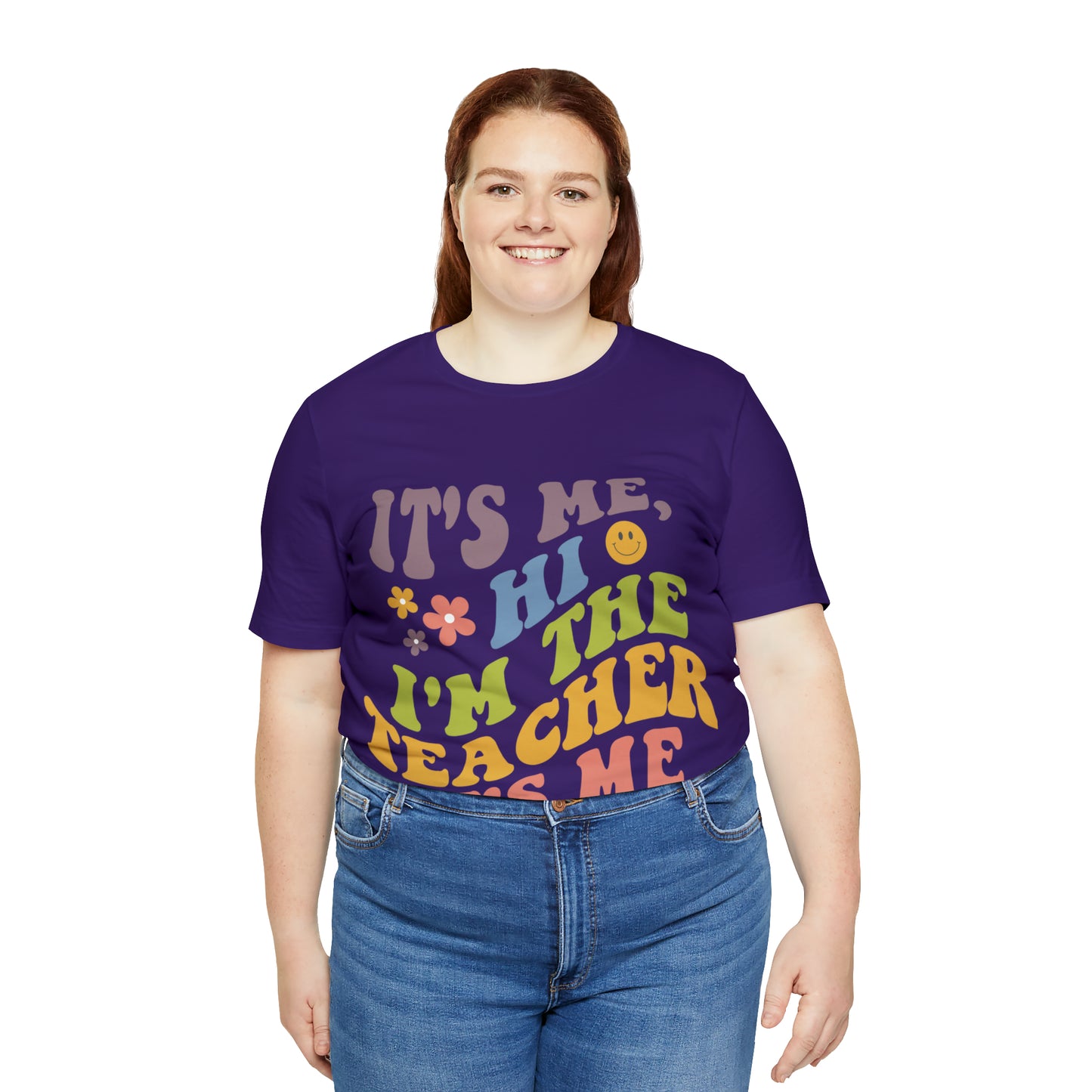 It's Me TEACHER Shirt ~ Unisex Jersey Short Sleeve Tee