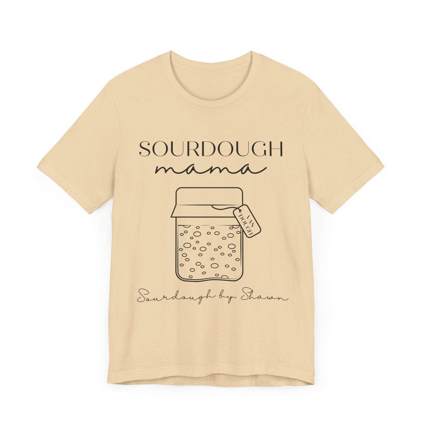 Sourdough By Shawn - Unisex Jersey Short Sleeve Tee