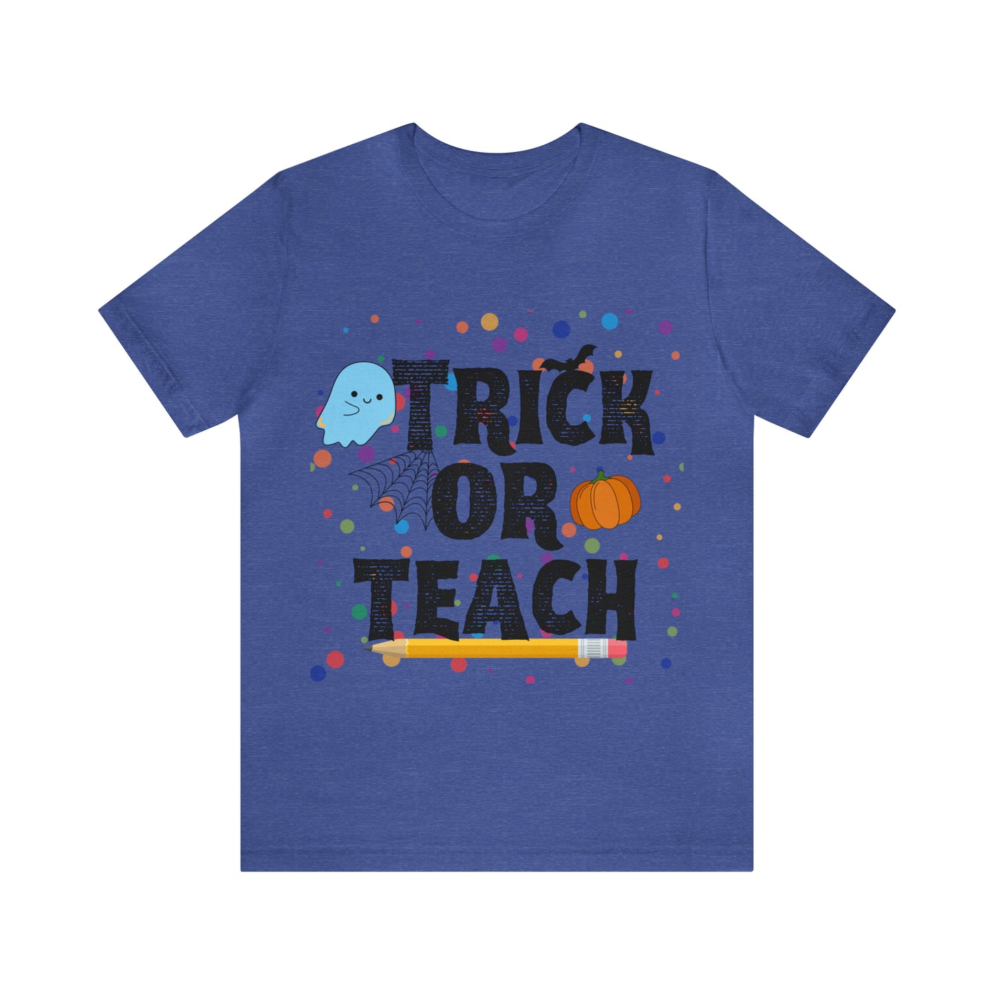 Trick or Teach T-Shirt ~ Unisex Jersey Short Sleeve Tee