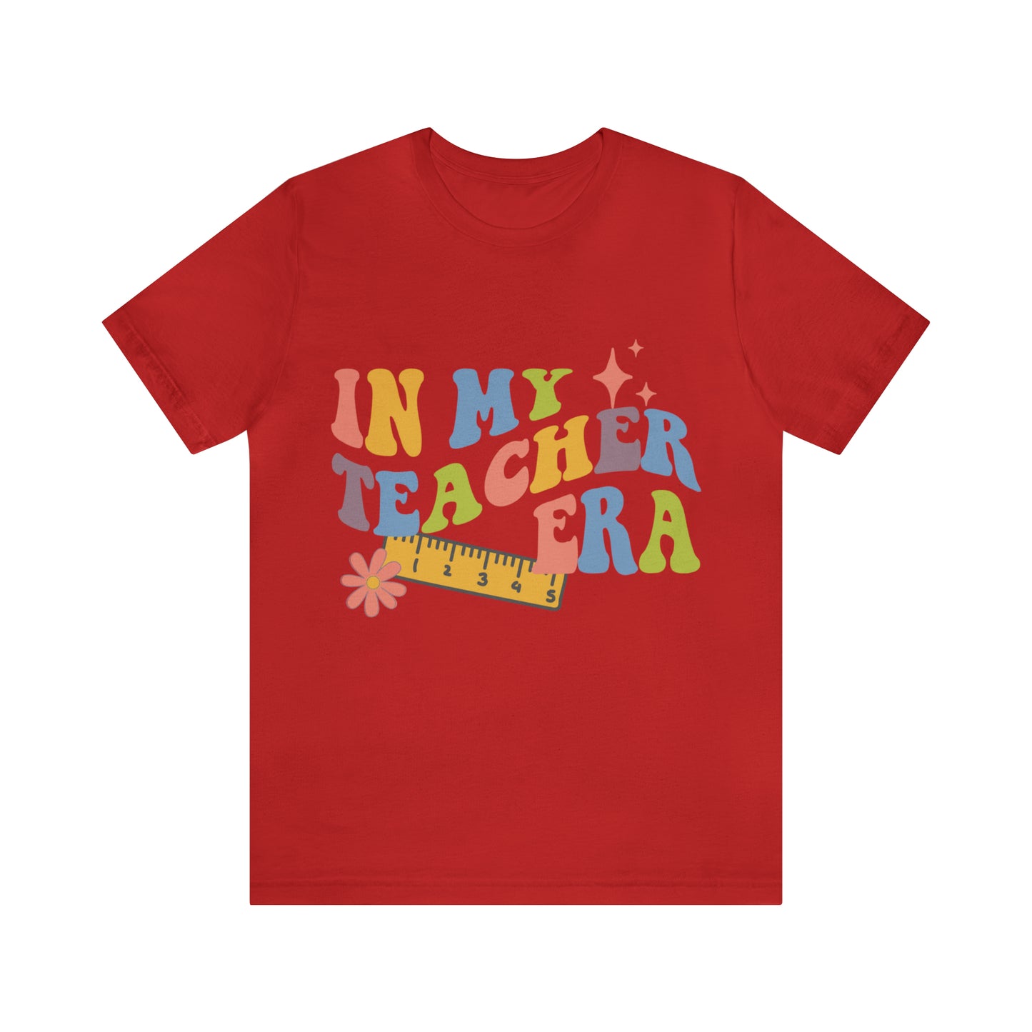 In My TEACHER Era Shirt ~ Unisex Jersey Short Sleeve Tee