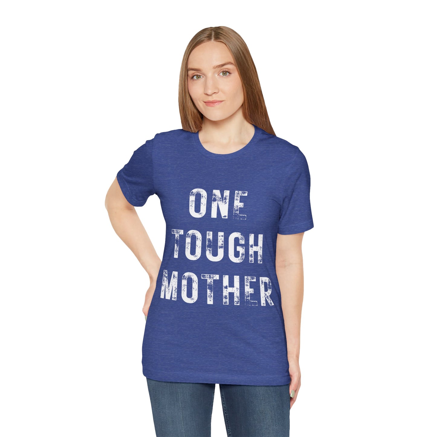 ONE TOUGH MOTHER Unisex Jersey Short Sleeve Tee