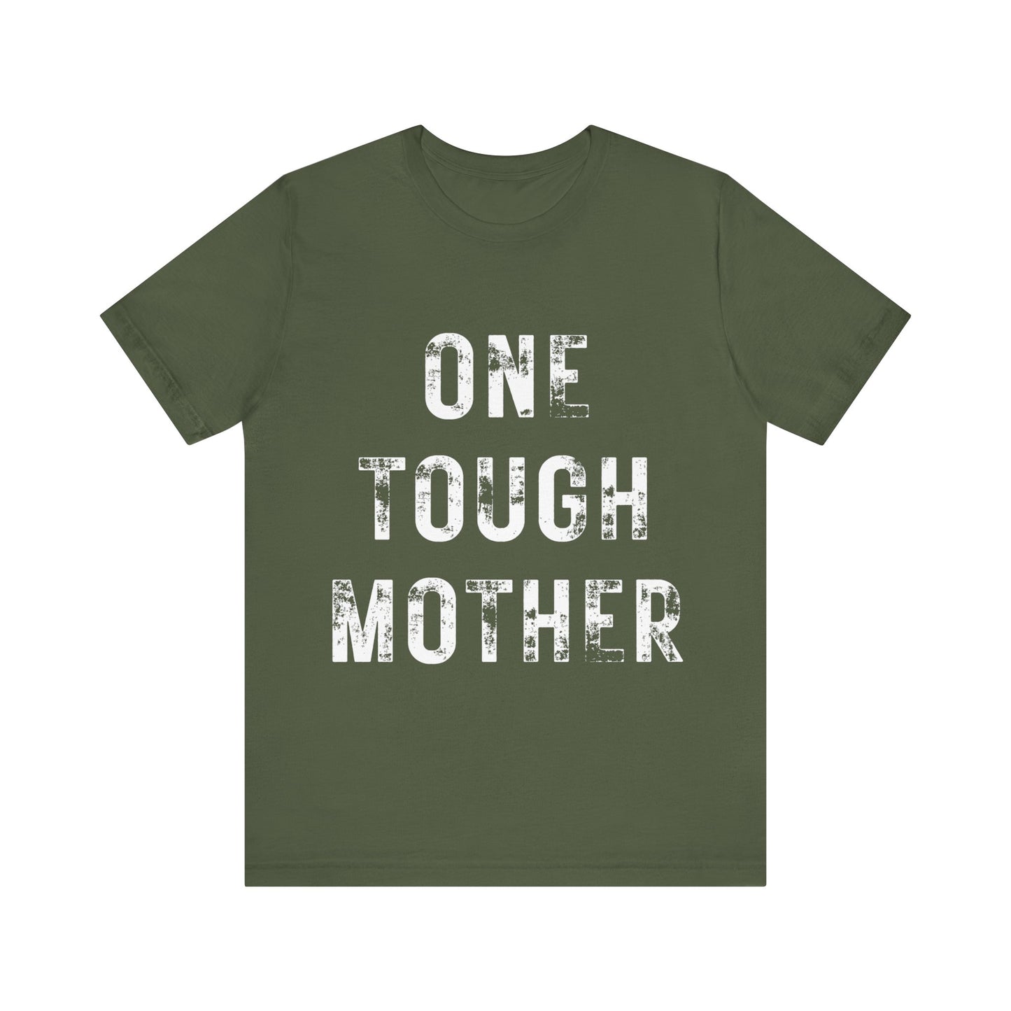 ONE TOUGH MOTHER Unisex Jersey Short Sleeve Tee