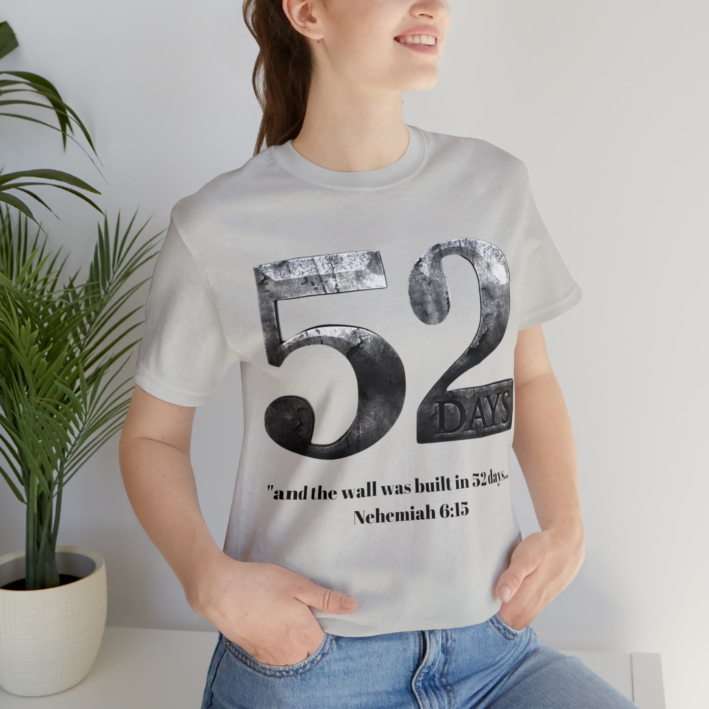 52 DAYS ~ Unisex Jersey Short Sleeve Tee