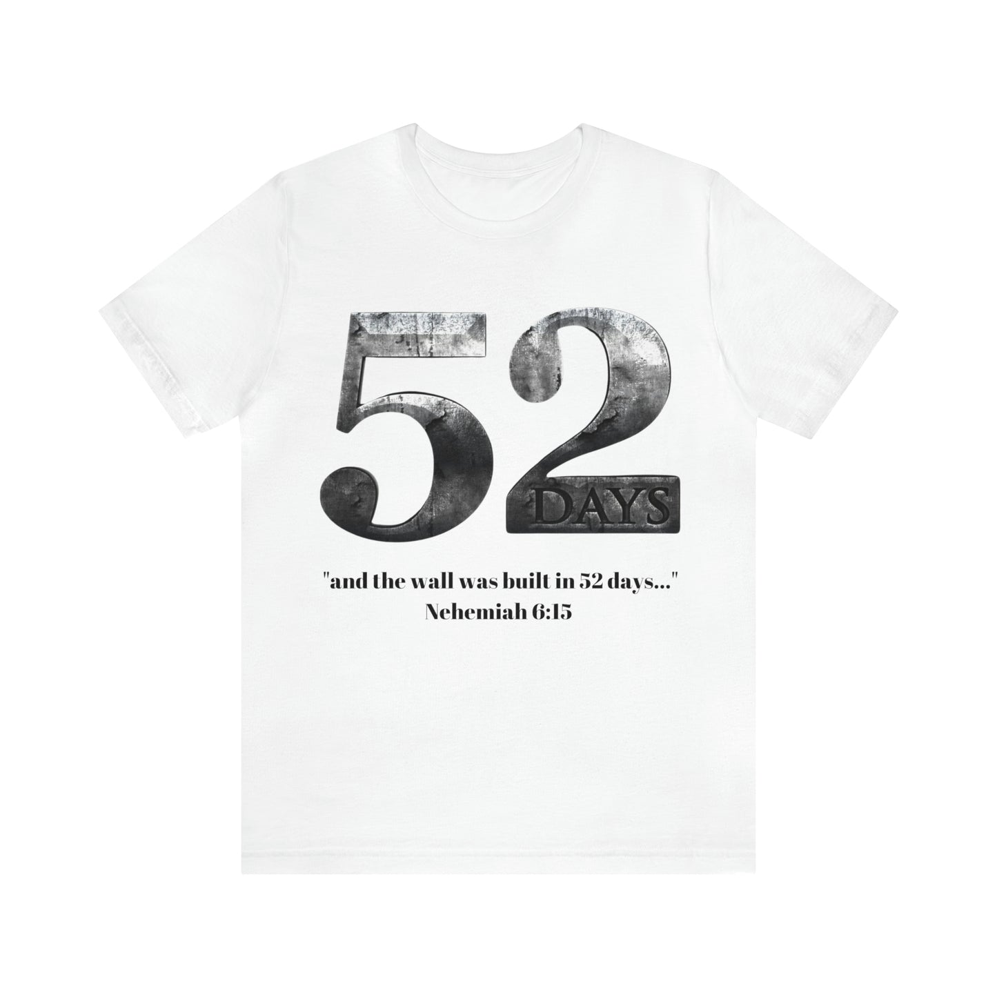 52 DAYS ~ Unisex Jersey Short Sleeve Tee