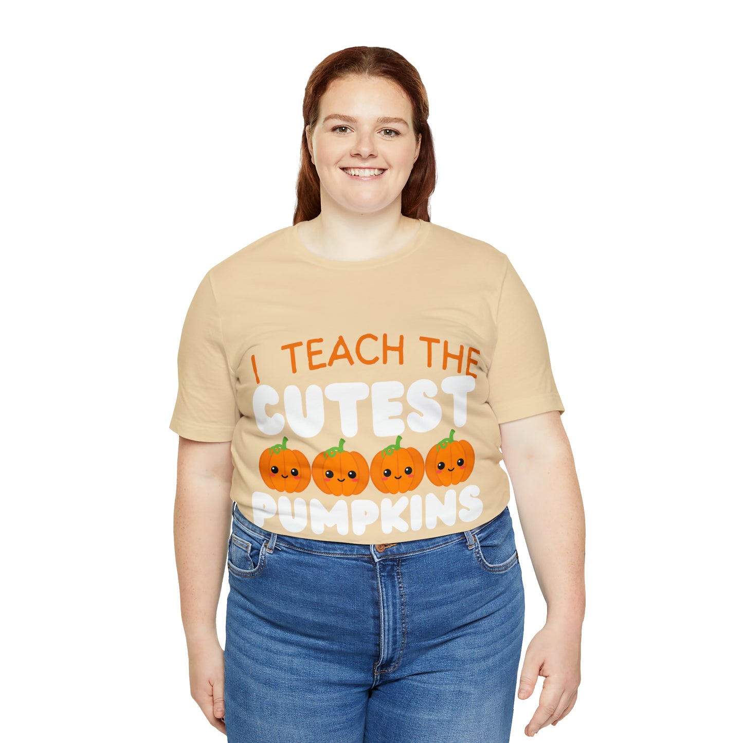 I Teach the Cutest Pumpkins T-Shirt ~ Unisex Jersey Short Sleeve Tee