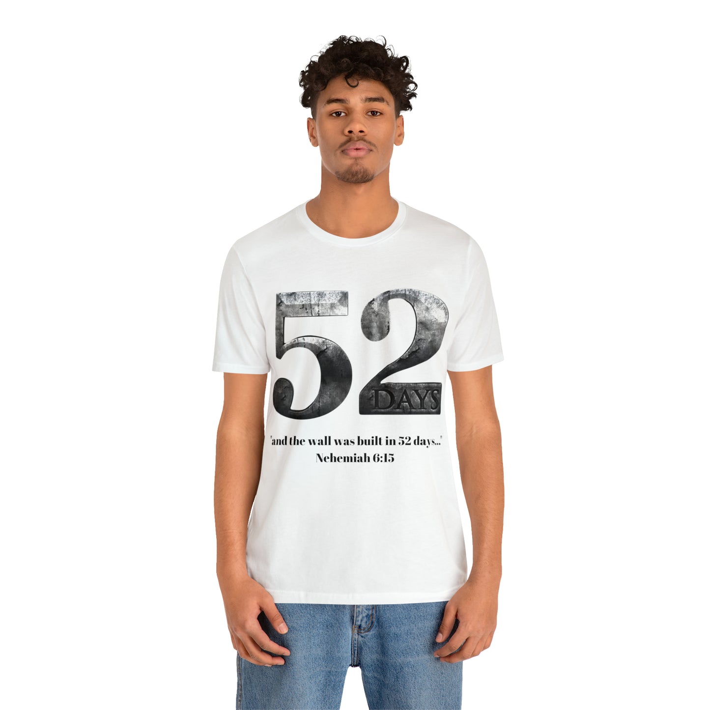 52 DAYS ~ Unisex Jersey Short Sleeve Tee