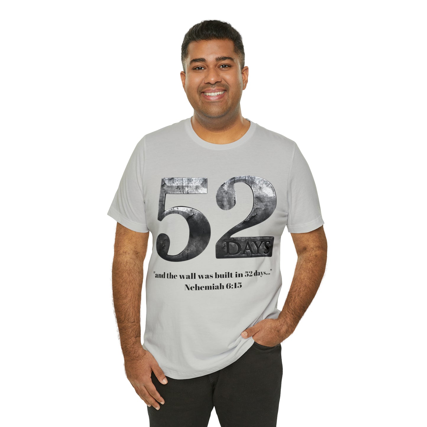 52 DAYS ~ Unisex Jersey Short Sleeve Tee