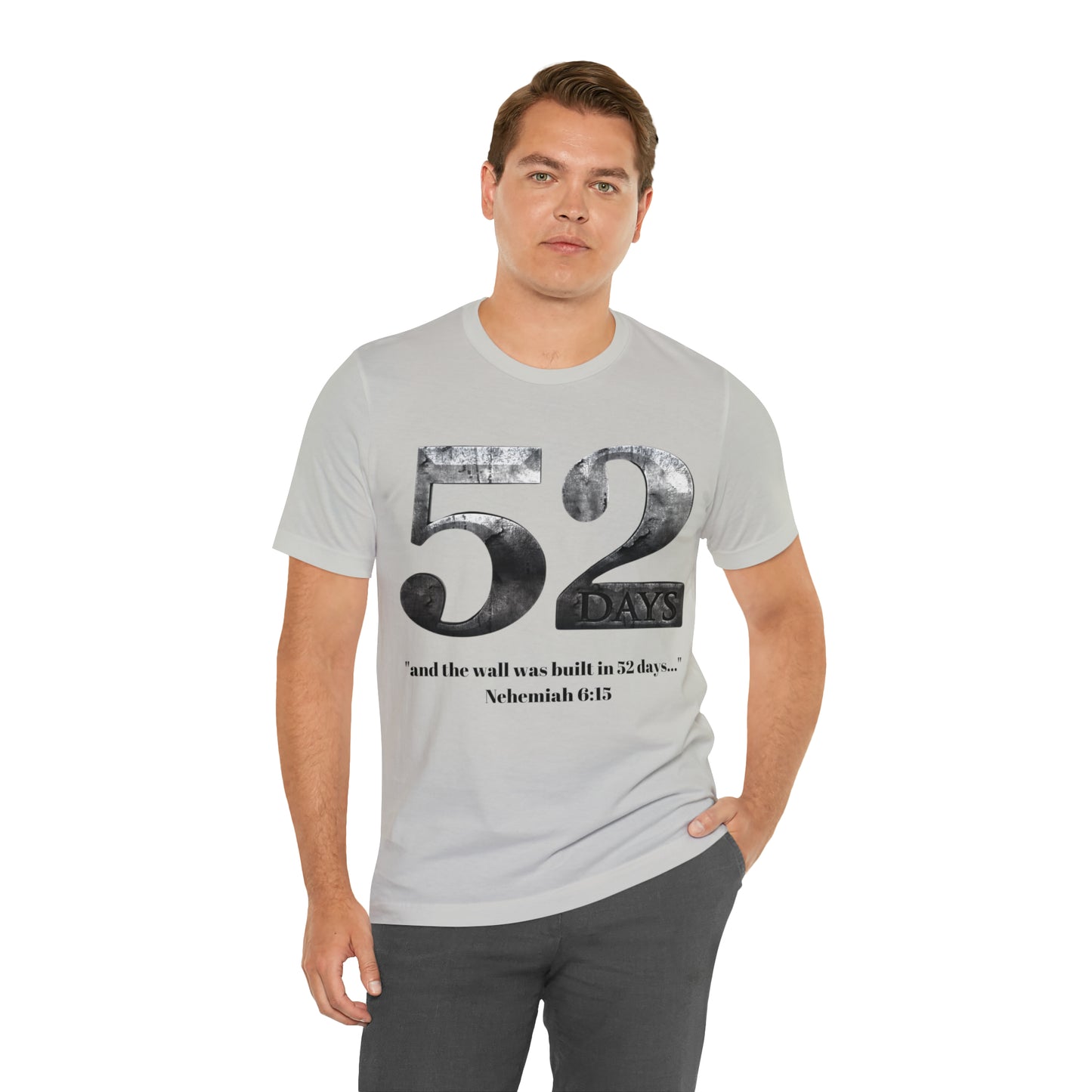 52 DAYS ~ Unisex Jersey Short Sleeve Tee