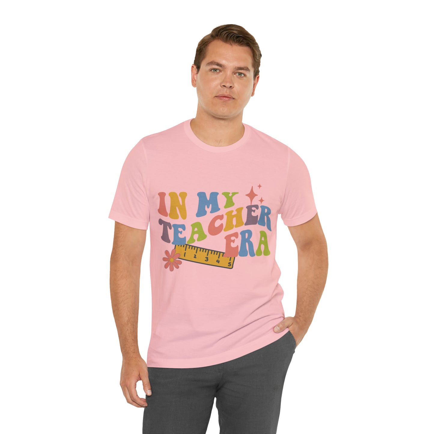 In My TEACHER Era Shirt ~ Unisex Jersey Short Sleeve Tee