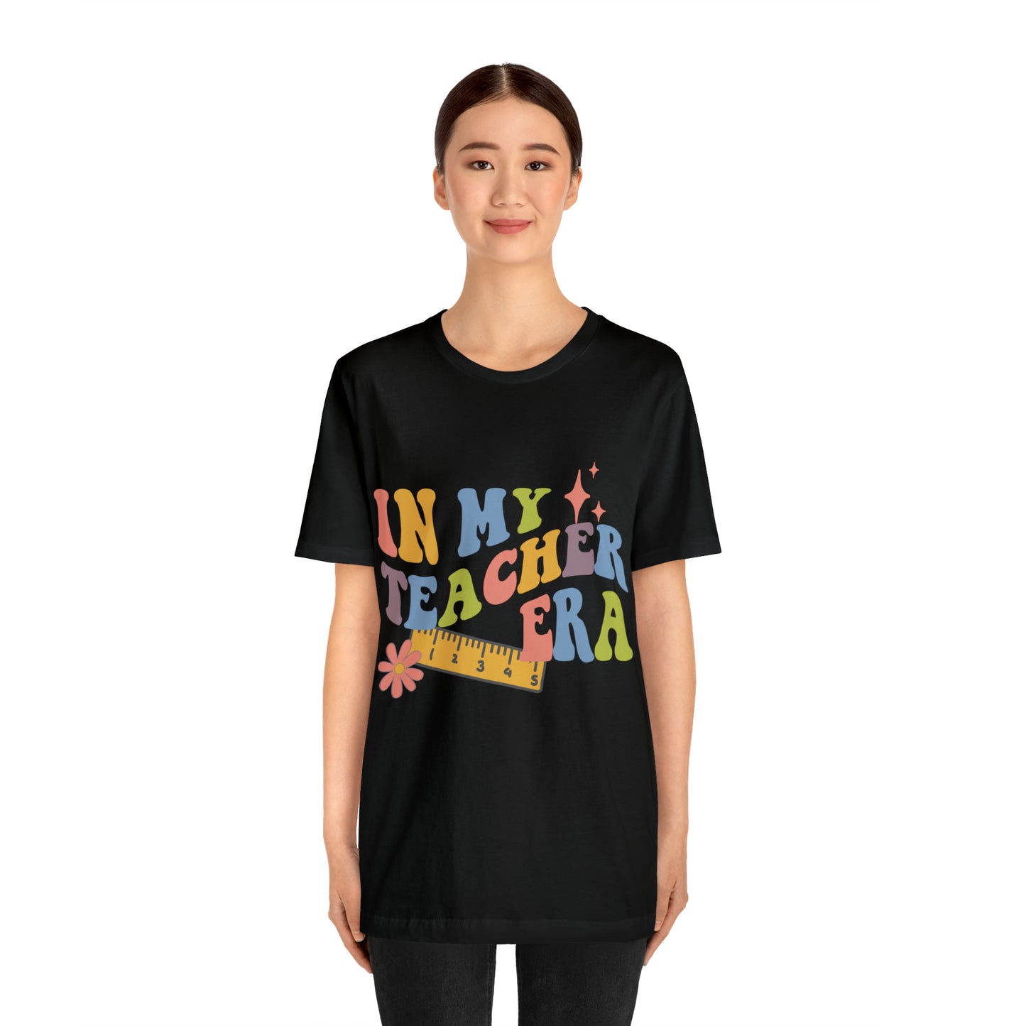 In My TEACHER Era Shirt ~ Unisex Jersey Short Sleeve Tee