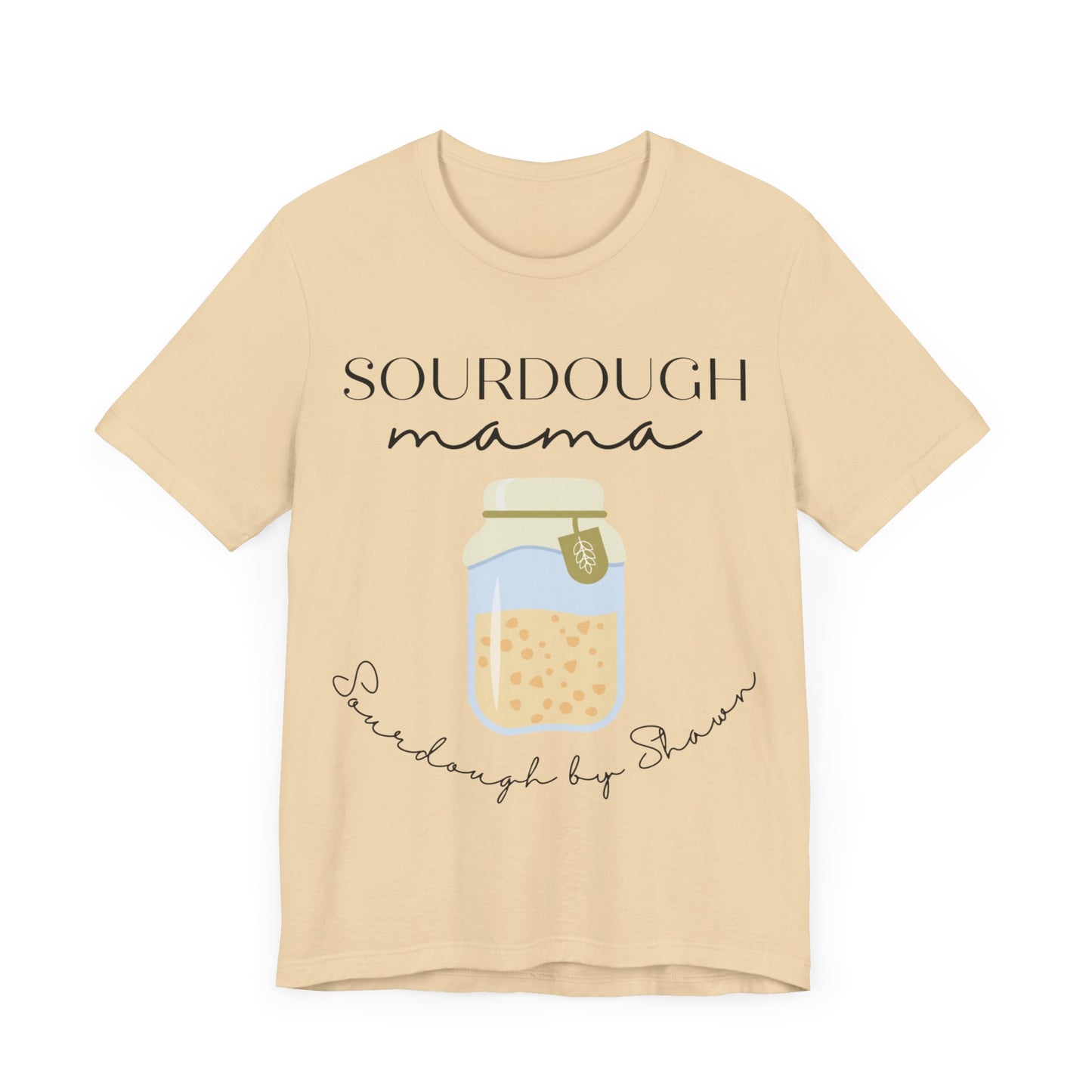 Sourdough By Shawn 2 - Unisex Jersey Short Sleeve Tee