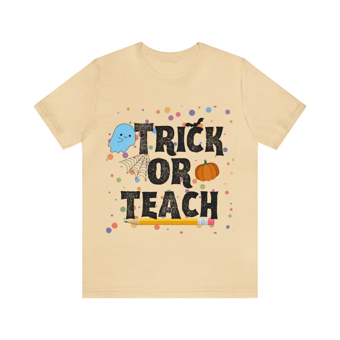 Trick or Teach T-Shirt ~ Unisex Jersey Short Sleeve Tee