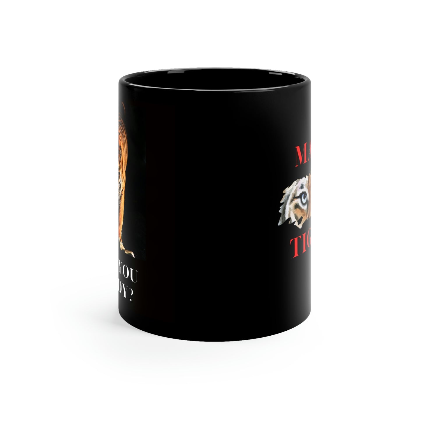 Many High School Tigers - Are you ready? - 11oz Black Mug ~ MHS Tigers Mug